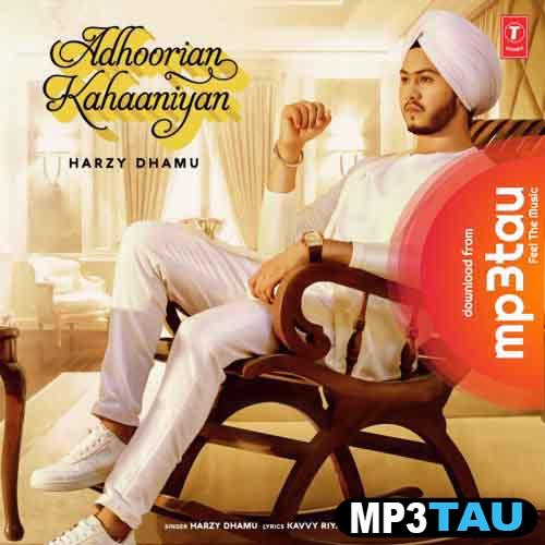 Adhoorian-Kahaaniyan Harzy Dhamu mp3 song lyrics